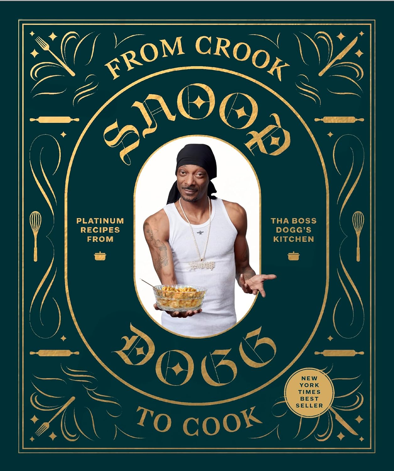 "From Crook to Cook" Snoop Dogg Cookbook